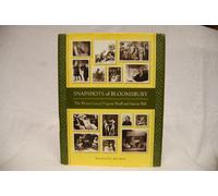 Snapshots of Bloomsbury: The Private Lives of Virginia Woolf And Vanessa Bell