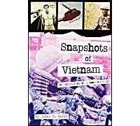 Snapshots Of Vietnam: The Unraveling Of A Non-Combatant