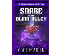 Snare in the Blind Alley: A Viking Witch Mystery