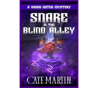 Snare in the Blind Alley: A Viking Witch Mystery