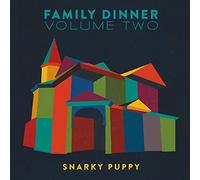 Snarky puppy - Family dinner, vol. 2