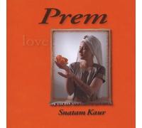 Snatam Kaur Khalsa,Snatam Kaur - Prem By Snatam Kaur Khalsa,Snatam Kaur (2003-11-24)