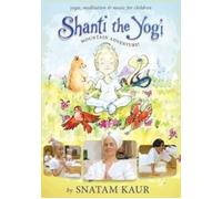 Shanti the Yogi - Mountain Adventure (DVD) Snatam Kaur Snatam Kaur