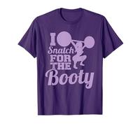Snatch For The Booty Barbell Funny Fitness Gym Woman Lifting T-Shirt