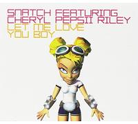 Snatch – Let Me Love Your Boy – CD – Import