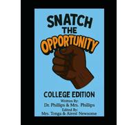 Snatch the Opportunity College Edition