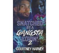 Snatched by a Gangsta Lovin' 2