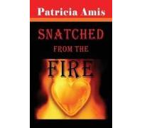 Snatched From The Fire