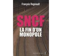 SNCF, la fin d'un monopole
