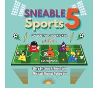 Sneable Sports 5, Meet Samantha Goalkicker: Co-Founder