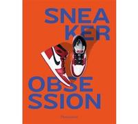 Collectif – Sneaker Obsession – Flammarion – Broché