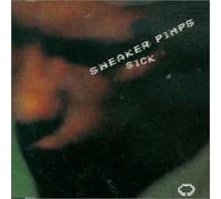 Sneaker Pimps - Sick [Import]