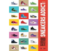 Sneakers Addict 1000 modèles cultes - Mathieu Le Maux - L'imprevu-Adulte - broché - Monographie