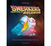Larousse – Sneakers : Incroyables records – Relié – Beau livre