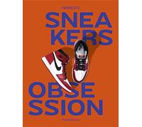 Sneakers obsession: Nouvelle édition