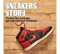 SNEAKERS STORY : TOUTES LES BASKETS QUI ONT MARQUE L'HISTOIRE