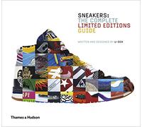 Sneakers: The Complete Limited Editions Guide