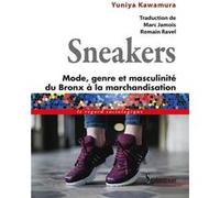 Sneakers: Mode, genre et masculinité, du Bronx à la marchandisation