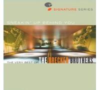 Brecker Brothers,the - Sneakin Up Behind You: the Very Best of the Breck