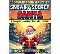 Sneaky Secret Santa: A Funny Christmas Word Search Puzzle Book: 100 Hilarious Holiday Puzzles | Festive Activity Book for Adults and Teens