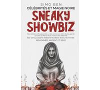 Sneaky Showbiz: Célébrités Et Magie Noire
