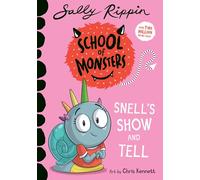 Snell's Show and Tell: School of Monsters