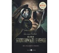 Snicket, L: Infausto Inizio. Una Serie Di Sfortunati Eventi