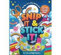 Snip It & Stick It!: A Fun Scissor Skills Workbook with Easy Cut-Outs, Sticker Play & Crafts
