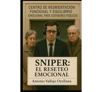 Sniper: el reseteo emocional