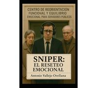Sniper: el reseteo emocional