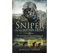 Sniper on the Eastern Front Albrecht Wacker (Auteur)