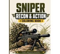 Sniper recon and action coloring Book: Military Missions, Tactical Training, Camouflage & Adventure Scenes