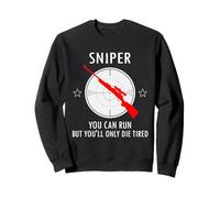 Sniper You Can Run But You Will Only Die Fatigué Sweatshirt