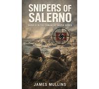 Snipers Of Salerno: Book III In The Comanche Sniper Series