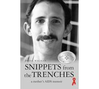 Snippets from the Trenches: a mother's AIDS memoir