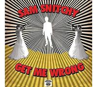 Snitchy, Sam - Get Me Wrong [Import]