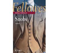 Snobs (semi-poche) - Julian Fellowes - Lattes - broché - Roman
