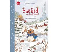 Snöfrid Aus Dem Wiesental (5). Durch Schnee Und Eis Zum Wunderpfeifchen