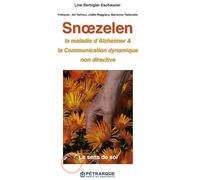 Snoezelen, la maladie d'Alzheimer & la communication dynamique non directive