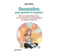 Snoezelen pour grandir et s'apaiser: Du concept hollandais, à une démarche pédagogique en petite enfance