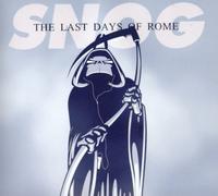 Snog - The Last Days of Rome [Import]