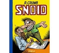 Robert Crumb – Snoid – Traduction : Jean Pierre Mercier – Éditions Cornélius