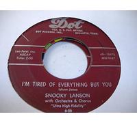 SNOOKY LANSON WITH ORCHESTRA - SNOOKY LANSON WITH ORCHESTRA 45 RPM I'm Tired Everything But You / After School