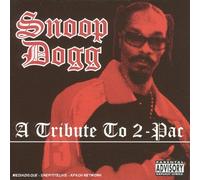 Snoop Dogg – A Tribute To 2-Pac – CD