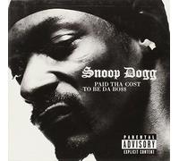Snoop Dogg - Paid Tha Cost To Be Da Bo$$ (inclus 1 CD avec 1 titre inédit feat. Djamel Debouse)