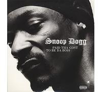 Snoop Dogg - Paid The Cost to Be Da Boss [Import]