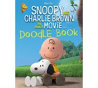 Snoopy and Charlie Brown: The Peanuts Movie Doodle Book
