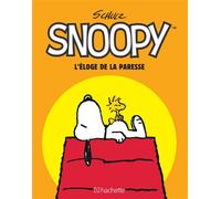 Snoopy, Tome 1 : L'éloge de la paresse - Charles M. Schulz - Hachette Comics - broché - Bande dessinée