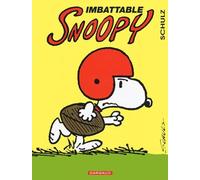 Snoopy, tome 4 : Imbattable Snoopy