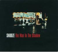 Snooze - Man in The Shadow
